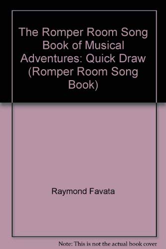 Imagen de archivo de The Romper Room Song Book of Musical Adventures: Quick-Draw! a la venta por Alf Books