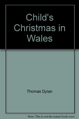 Child's Christmas in Wales (9780898451009) by Thomas, Dylan