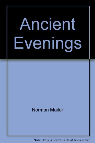 Ancient Evenings (9780898451337) by Mailer, Norman