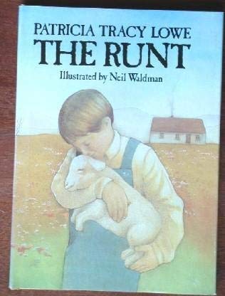 The runt (9780898452792) by Lowe, Patricia Tracy