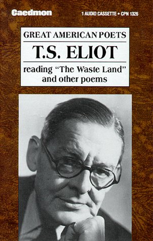 T.S. Eliot Reading "The Waste Land" and Other Poems/Audio Cassette (9780898457797) by Eliot, T.S.