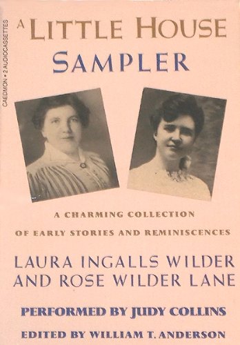 Stock image for A Little House Sampler: A Charming Collection of Early Stories and Reminiscences for sale by The Yard Sale Store