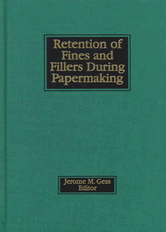 Imagen de archivo de Retention of Fines and Fillers During Papermaking a la venta por Sunshine State Books