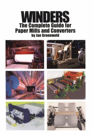 9780898523478: Winders: The Complete Guide for Paper Mills and Converters