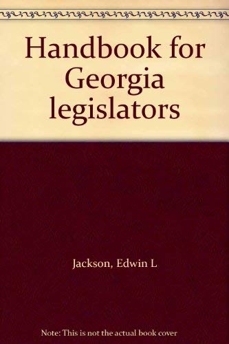 Stock image for Handbook for Georgia legislators for sale by ThriftBooks-Atlanta