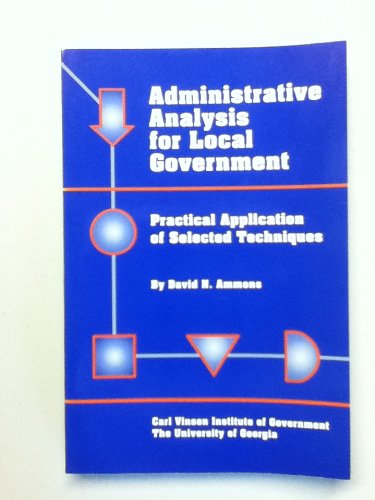 Stock image for Administrative Analysis for Local Government: Practical Application of Selected Techniques for sale by HPB-Movies