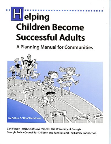 Stock image for Helping Children Become Successful Adults : A Planning Manual for Communities for sale by Better World Books
