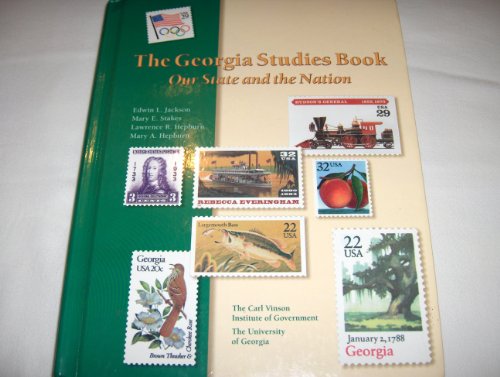 Stock image for The Georgia Studies Book: Our State and the Nation for sale by Goodbookscafe