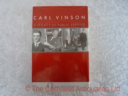 Stock image for Carl Vinson: A Legacy of Public Service for sale by Front Cover Books