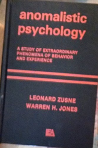 Beispielbild fr Anomalistic Psychology : A Study of Extraordinary Phenomena of Behavior and Experience zum Verkauf von Better World Books