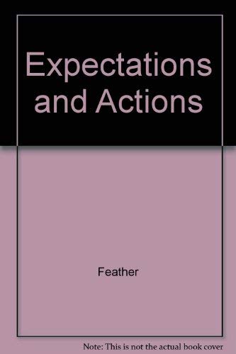 Stock image for Expectations and Actions : Expectancy-Value Methods in Psychology for sale by Better World Books