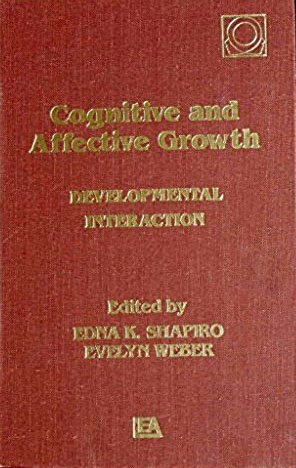 Stock image for Cognitive and Affective Growth : Developmental Interaction for sale by Better World Books: West