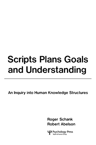 Imagen de archivo de Scripts, Plans, Goals, and Understanding : An Inquiry into Human Knowledge Structures a la venta por Better World Books