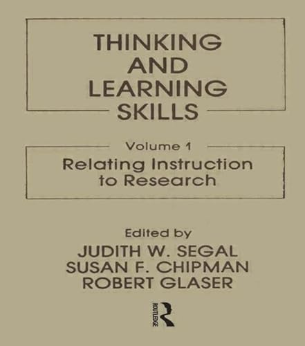 Stock image for 001: Thinking and Learning Skills: Volume 1: Relating Instruction To Research: Relating Instruction to Research v. 1 (Psychology of Education & Instruction Series) for sale by Chiron Media