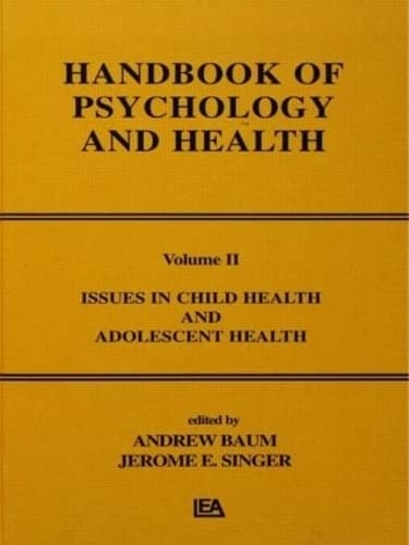 Beispielbild fr Handbook of Psychology and Health: Issues in Child Health and Adolescent Health (Volume 2) zum Verkauf von Anybook.com