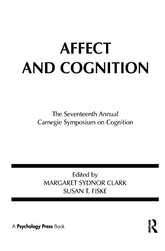 Stock image for Affect and Cognition: 17th Annual Carnegie Mellon Symposium on Cognition (Carnegie Mellon Symposia on Cognition Series) for sale by Rosario Beach Rare Books