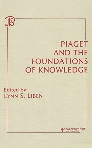 9780898592481: Piaget and the Foundations of Knowledge (Jean Piaget Symposia Series)
