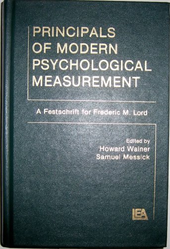 Imagen de archivo de Principals of Modern Psychological Measurement: A Festschrift for Frederic M. Lord a la venta por Qwertyword Ltd