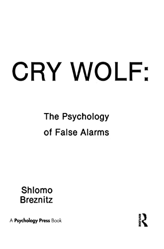 Cry Wolf: The Psychology of False Alarms (9780898592962) by Shlomo Breznitz