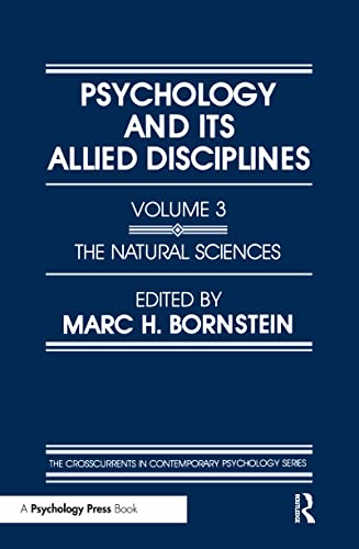 Immagine dell'editore per Psychology and Its Allied Disciplines: Volume 3: Psychology and the Natural Sciences (Crosscurrents in Contemporary Psychology) venduto da Revaluation Books