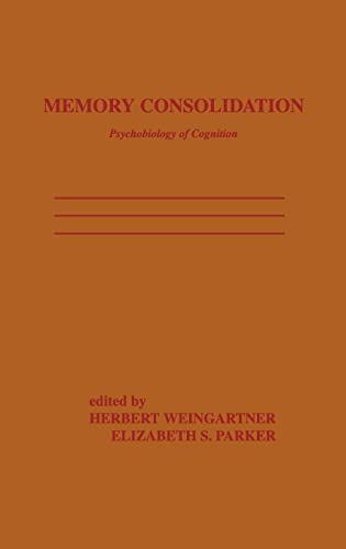 Imagen de archivo de Memory Consolidation : Psychobiology of Cognition a la venta por Better World Books