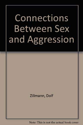 Stock image for Connections Between Sex and Aggression for sale by Better World Books