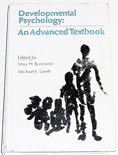 Beispielbild fr Developmental Psychology : An Advanced Textbook zum Verkauf von Better World Books