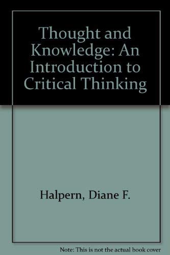 Beispielbild fr Thought and Knowledge : An Introduction to Critical Thinking zum Verkauf von Better World Books