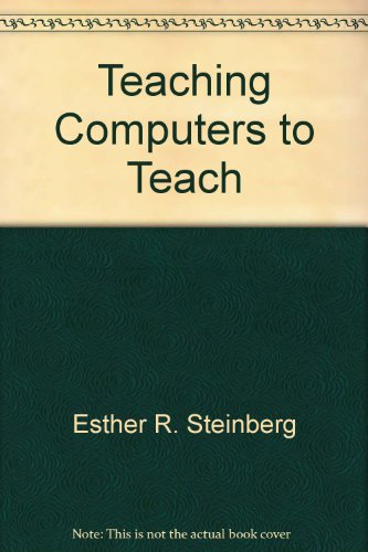 Beispielbild fr Teaching Computers to Teach zum Verkauf von Better World Books