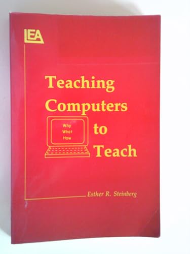 Imagen de archivo de Teaching Computers to Teach a la venta por Better World Books