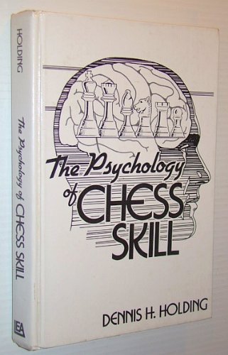 Stock image for The Psychology of Chess Skill for sale by Windows Booksellers