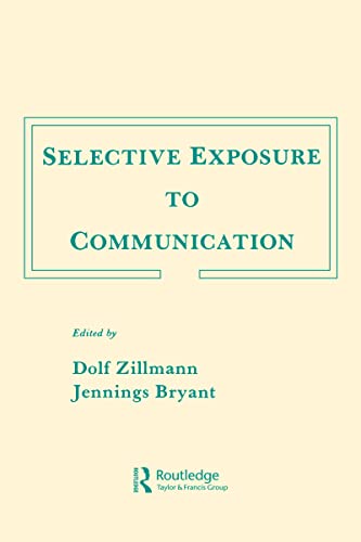 Stock image for Selective Exposure To Communication (Routledge Communication Series) for sale by GF Books, Inc.