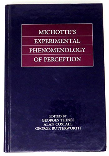 Stock image for Michotte's Experimental Phenomenology of Perceptions for sale by Better World Books