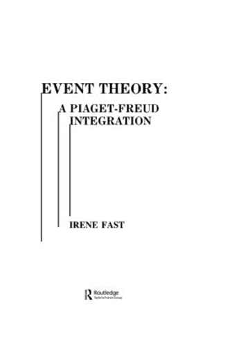 Beispielbild fr Event Theory : A Piaget-Freud Integration zum Verkauf von Better World Books