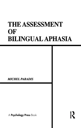 Beispielbild fr The Assessment of Bilingual Aphasia (Neuropsychology and Neurolinguistics Series) zum Verkauf von SecondSale