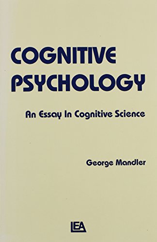 Cognitive Psychology an Essay in Cognitive Science