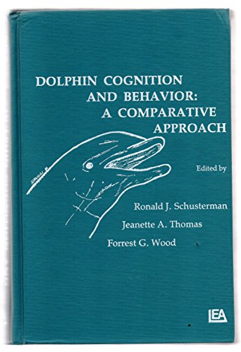9780898596656: Dolphin Cognition and Behavior: A Comparative Approach (Comparative Cognition and Neuroscience)