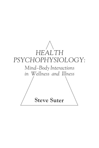 Stock image for Health Psychophysiology: Mind-Body Interactions in Wellness and Illness for sale by ThriftBooks-Dallas