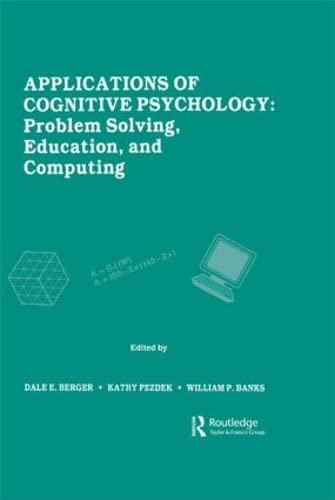 Stock image for Applications of Cognitive Psychology : Problem Solving, Education, and Computing for sale by Better World Books: West