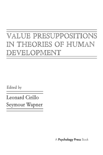 Beispielbild fr Value Presuppositions in Theories of Human Development zum Verkauf von Better World Books