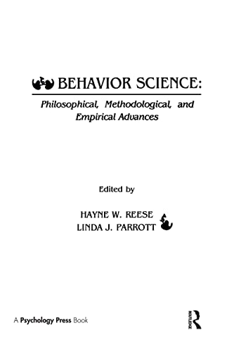 Stock image for Behavior Science: Philosophical, Methodological, and Empirical Advances for sale by Zubal-Books, Since 1961