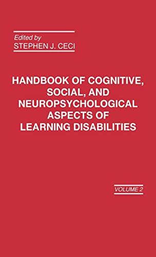 Handbook of Cognitive Social, and Neuropsychological Aspects of Learning Disabilities