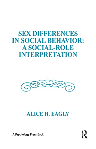 Stock image for Sex Differences in Social Behavior: A Social-Role Interpretation (Distinguished Lecture Series) for sale by Byrd Books