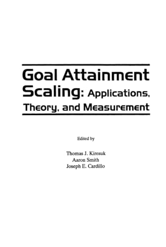 9780898598896: Goal Attainment Scaling: Applications, Theory, and Measurement