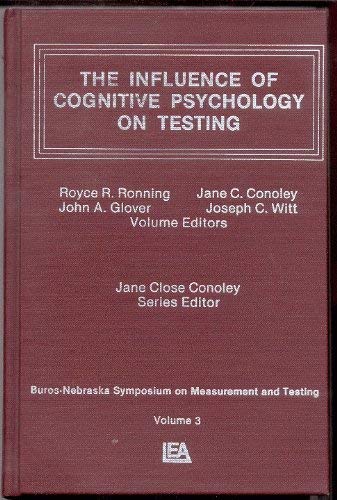 Imagen de archivo de Influence of Cognitive Psychology (Buros-Nebraska Symposium on Measurement & Testing, Vol 3) a la venta por Phatpocket Limited