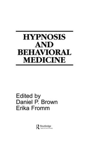 Hypnosis and Behavioral Medicine (9780898599251) by Brown, Daniel P.; Fromm, Erika