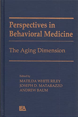 Stock image for The Aging Dimension: Perspectives on Behavioral Medicine (Perspectives on Behavioral Medicine Series) for sale by BookHolders