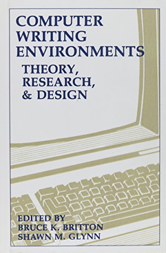 Imagen de archivo de Computer Writing Environments: Theory Research and Design a la venta por Mispah books