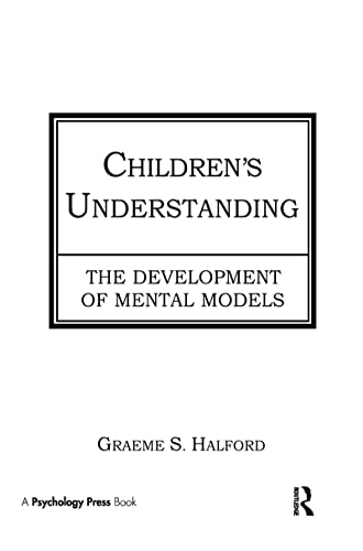 Stock image for Children's Understanding: The Development of Mental Models for sale by Chiron Media