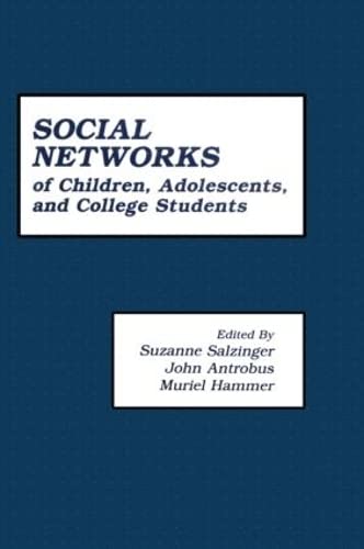 9780898599794: The First Compendium of Social Network Research Focusing on Children and Young Adult: Social Networks of Children, Adolescents, and College Students